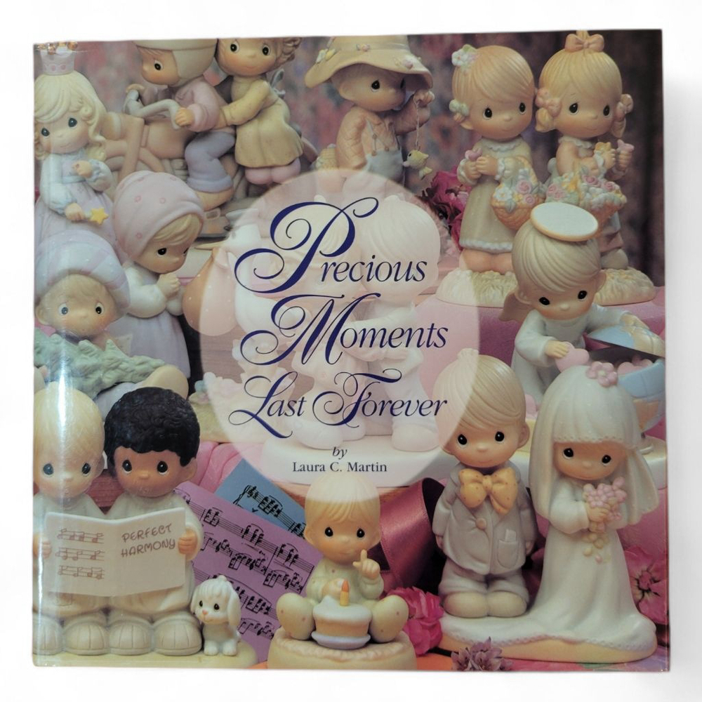 Precious Moments Last Forever by Laura C. Martin (1994 Hardcover)